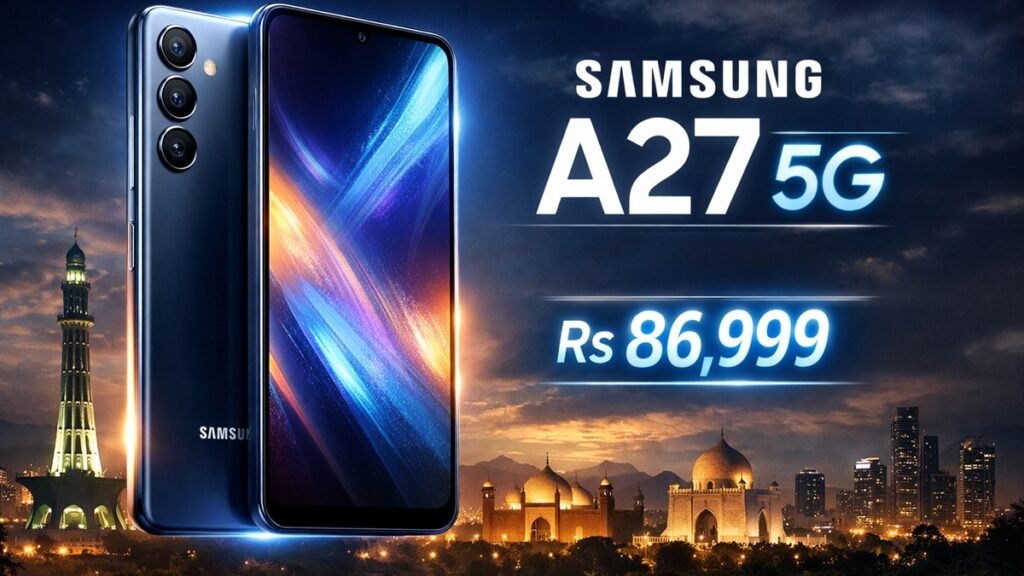 Samsung A27 5G price in Pakistan 8GB 256GB with expected launch date March 2026